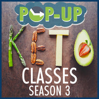 Keto-Living Pop Up Classes (SEASON 3) January-March 2023